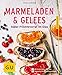 Produktbild Marmeladen & Gelees: Süßer Früchtevorrat im Glas (GU KüchenRatgeber)