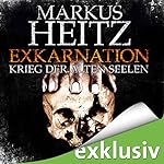 Exkarnation: Krieg der alten Seelen