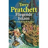 Fliegende Fetzen: Ein Scheibenwelt-Roman