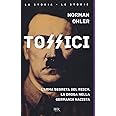 Tossici. L'arma segreta del Reich. La droga nella Germania nazista