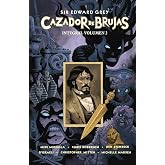SIR EDWARD GREY CAZADOR DE BRUJAS INTEGRAL 02: 2