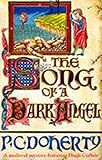 The Song of a Dark Angel (A Medieval Mystery Featuring Hugh Corbett): Murder and treachery abound in this gripping…