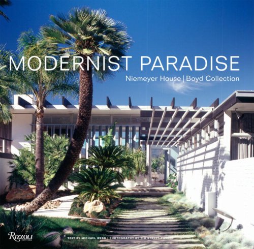 Modernist Paradise: Niemeyer House, Boyd Collection livre