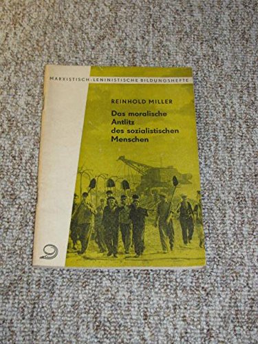 Das moralische Antlitz des sozialistischen Menschen