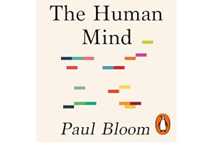 The Human Mind: A Brief Tour of Everything We Know