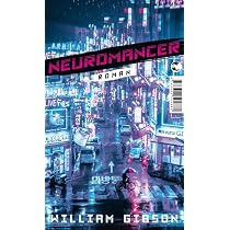 Neuromancer: Roman: 1 : Gibson, William, Heinz, Reinhard, Robert