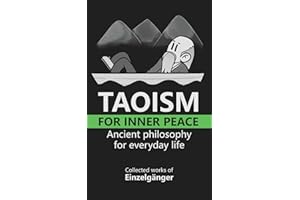 Taoism for Inner Peace: Ancient Philosophy for Everyday Life