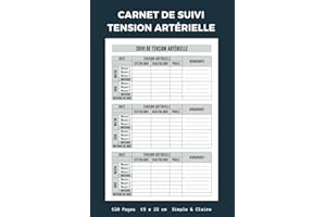 Carnet de Suivi Tension Artérielle: Journal de Bord Pour Surveiller la Pression Artérielle et la Fréquence Cardiaque, 3 Mesures à Noter Matin et Soir
