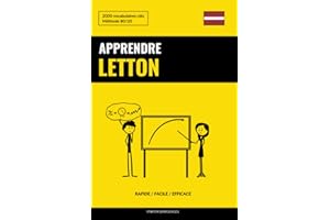 Apprendre le letton - Rapide / Facile / Efficace: 2000 vocabulaires clés