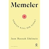 Memeler: G&ouml;rece Kısa Bir İlişki