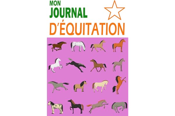 Mon journal d'équitation: Journal pour enfant de 8-11 ans pratiquant l'equitation à completer | Idée de cadeau pour jeune cavalier(e) | Format pratique 15x22 cm 100 pages