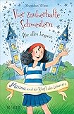 Vier zauberhafte Schwestern - Wie alles begann: Marina und die Kraft des Wassers by 