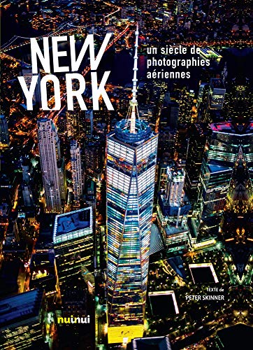 Télécharger New York un siècle de photographies aériennes Gratuit
