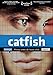 Catfish ( Cat fish ) [ NON-USA FORMAT, PAL, Reg.2 Import - Spain ] by Yaniv Schulman