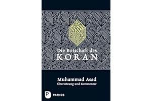 Die Botschaft des Koran - Übersetzung und Kommentar