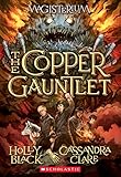 The Copper Gauntlet (Magisterium, Book 2)