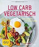 Image de Low Carb vegetarisch: Gemüsesatte Schlankmacher (GU KüchenRatgeber)