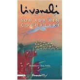 Son Ada&rsquo;nın &Ccedil;ocukları