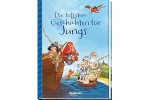 Die tollsten Geschichten für Jungs