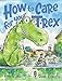 Produktbild How to Care for Your T-Rex