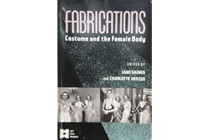 Fabrications: Costume and the Female Body (AFI Film Readers)