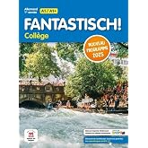 Allemand 1re ann&eacute;e A1/A1+ Fantastisch! Coll&egrave;ge: Livre &eacute;l&egrave;ve