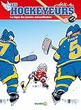 Les Hockeyeurs - tome 1 - La ligue des joueurs extraordinaires