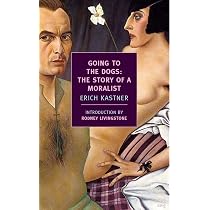 Going to the Dogs: The Story of a Moralist (New York Review Books