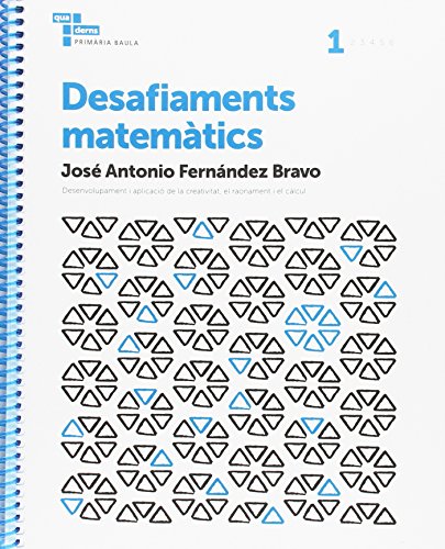 Desafiaments matemàtics 1 Primària Baula (Projecte Quaderns Primària Baula)