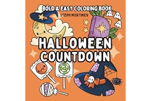 Halloween Countdown Bold and Easy Coloring Book: 31 Spooky Cute Designs + Bonus Pages for a Fun October Challenge