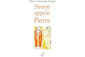 Simon apellé Pierre - Sur les pas d'un homme à la suite de Dieu