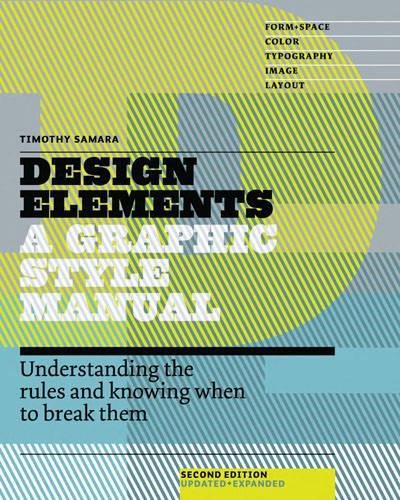Download Design Elements, 2nd Edition: Understanding the rules and knowing when to break them - Updated and Expanded Download Design Elements, 2nd Edition: Understanding the rules and knowing when to break them - Updated and Expanded