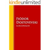 Las obras de Dostoyevski: Biblioteca de Grandes Escritores