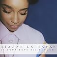 Is Your Love Big Enough? by Lianne La Havas Amazon.co.uk CDs & Vinyl