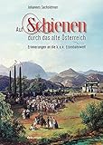 Cover zum Buch Auf Schienen durch das alte Österreic...