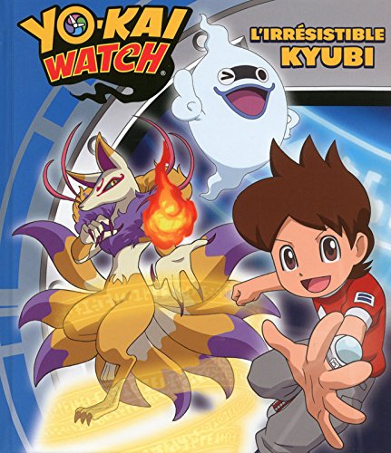 Book's Cover of Yokai Watch  Lirrésistible Kyubi