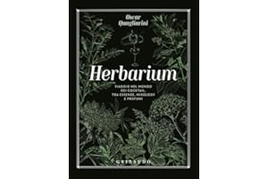 Herbarium. Viaggio nel mondo dei cocktail, tra essenze, mixology e profumi (Passioni)