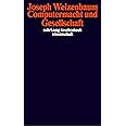 Computermacht und Gesellschaft: Freie Reden (suhrkamp taschenbuch wissenschaft)