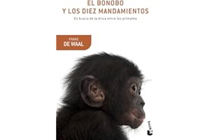 El bonobo y los diez mandamientos: En busca de la ética entre los primates (Booket Ciencia)