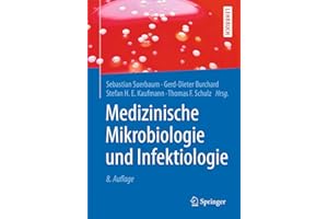 Medizinische Mikrobiologie und Infektiologie (Springer-Lehrbuch)