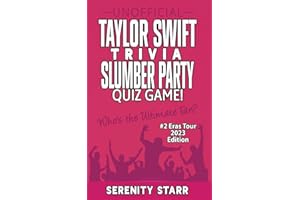 Unofficial Taylor Swift Trivia Slumber Party Quiz Game #2: Eras Tour Edition 2023 (Celebrity Trivia Quizzes)
