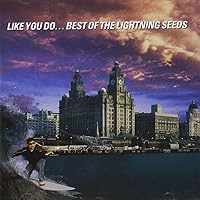 Like You Do: The Best Of The Lightning Seeds