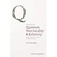Quantum Non-Locality and Relativity: Metaphysical Intimations of Modern Physics, 3rd Edition