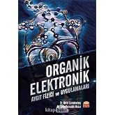 Organik Elektronik - Aygıt Fiziği ve Uygulamaları