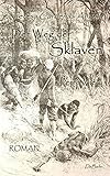 Der Weg der Sklaven - Perro Viejo - ROMAN by 
