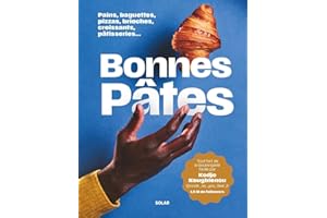Bonnes pâtes !: 80 recettes boulangères et pâtissières