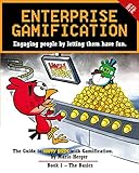 Enterprise Gamification: Engaging people by letting them have fun by 