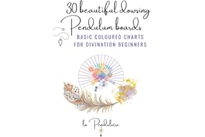 30 beautiful dowsing Pendulum boards: Basic coloured charts for divination beginners