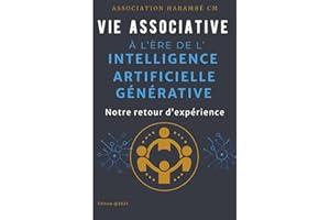 VIE ASSOCIATIVE À L'ÈRE DE L'INTELLIGENCE ARTIFICIELLE GÉNÉRATIVE: Notre retour d'expérience