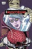 iZombie: Bd. 3: Sechs Fuß unter der Erde by 